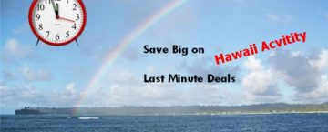 Last Minute Hawaii Activity Deals