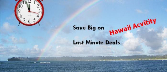 Last Minute Hawaii Activity Deals